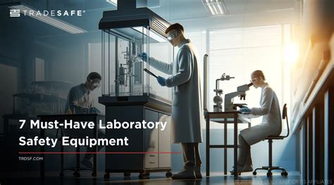 7 Must-Have Laboratory Safety Equipment | TRADESAFE