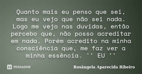 Quanto Mais Eu Penso Que Sei Mas Eu Rosângela Aparecida Ribeiro