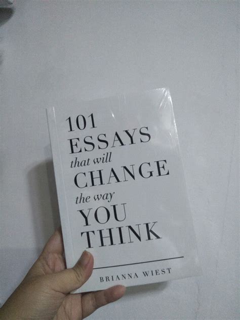 Essays That Will Change The Way You Think By Brianna Wiest Hobbies