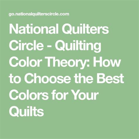 National Quilters Circle Quilting Color Theory How To Choose The