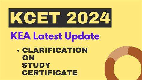 Kcet Kea Latest Update Study Certificate Clarification Kea