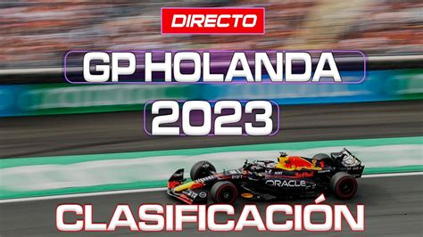 F1 En Vivo Gp Holanda 2023 Clasificacion Tiempos Live Timing