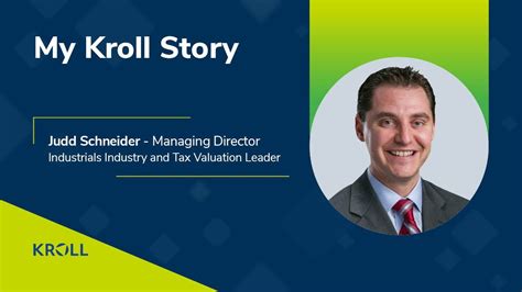 My Kroll Story Judd Schneider Managing Director Industrials Industry