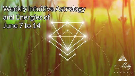 Weekly Intuitive Astrology And Energies Of June To Mercury In