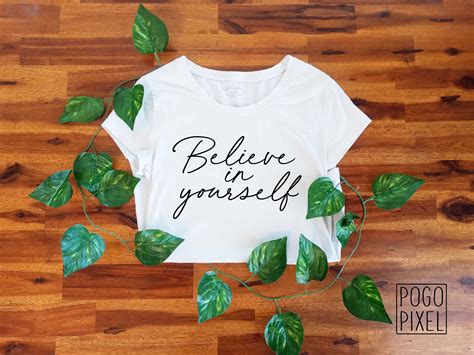 Believe In Yourself Svg Believe Svg Motivational Svg Inspirational