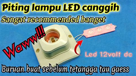 Piting Lampu Led Canggih Alat Multifungsi Serbaguna Buruan Buat