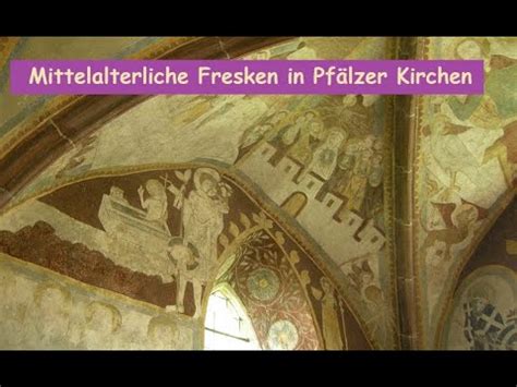 Mittelalterliche Fresken In Pf Lzer Kirchen Youtube