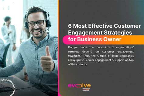 6 Most Effective Customer Engagement Strategies For Business Owner