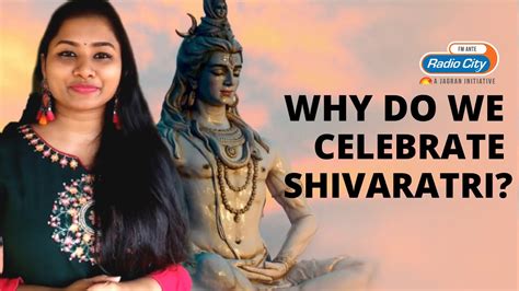 Why Do We Celebrate Shivaratri Story Significance Of