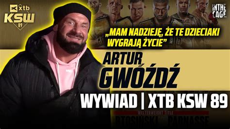 Artur GWÓŹDŹ co nas czeka na KSW 89 Bartosiński Pawlak Grzebyk