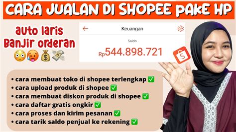 Cara Jualan Di Shopee Untuk Pemula Terlengkap Banjir Orderan Tutorial