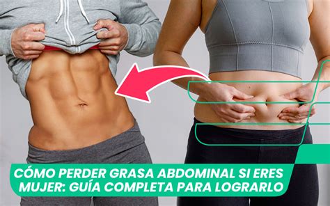 Gu A Completa Para Perder Grasa Abdominal En Mujeres