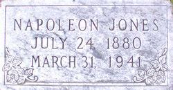 Napoleon Bonaparte Poly Jones 1880 1941 Memorial Find A Grave