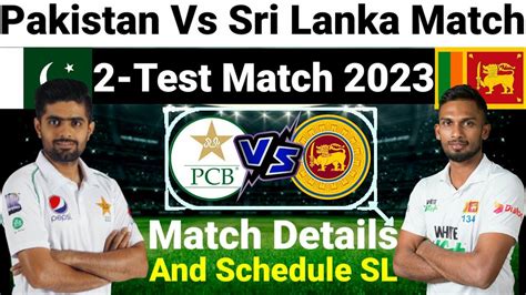 Pakistan Vs Sri Lanka Test Series Schedule 2023 Pak Vs Sl Test Match