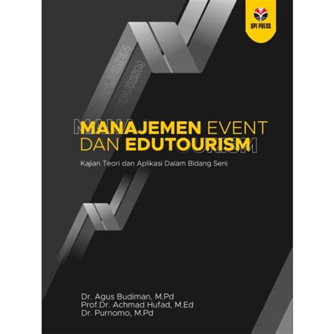 Jual Buku Original Manajemen Event Dan Edutourism Kajian Teori Dan