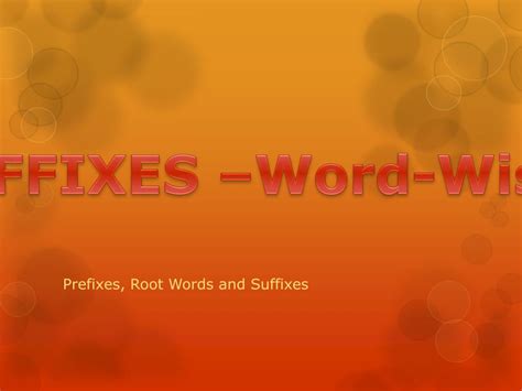 Ppt Prefixes Root Words And Suffixes Powerpoint Presentation Free