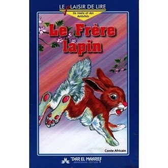 Le Frere Lapin Le Plaisir De Lire Team Office