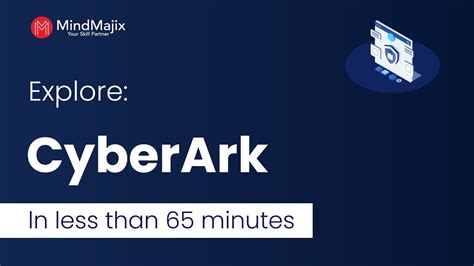 Cyberark Tutorial Explore Cyberark In An Hour [cyberark Tutorial For Beginners] Mindmajix