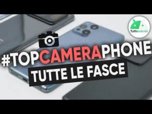 Smartphone Fascia Media Fotocamera Migliore Curiosanatura