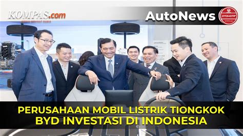 Teken Mou Byd Jajaki Investasi Mobil Listrik Di Indonesia Youtube