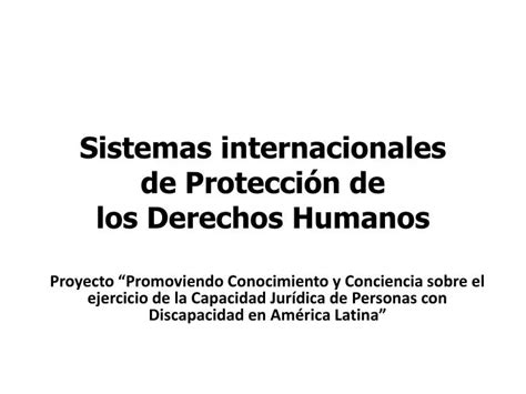 Ppt Sistemas Internacionales De Protecci N De Los Derechos Humanos