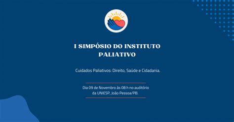 I Simp Sio Do Instituto Paliativo Cuidados Paliativos Direito Sa De