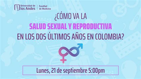 ¿cómo Va La Salud Sexual Y Reproductiva En Los Dos últimos Años En Colombia Youtube