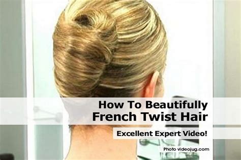 How To Beautifully French Twist Hair