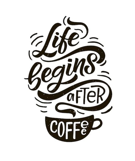 Premium Vector Life Begins After Coffee Lettering Coffee To Go Cup