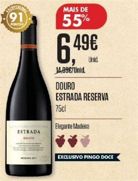 Promo O Douro Estrada Reserva Cl Em Pingo Doce