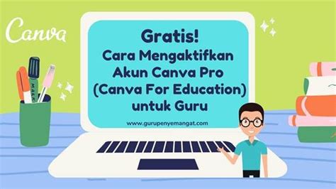 Gratis Rasa Pro Begini Cara Mengaktifkan Akun Canva For Education