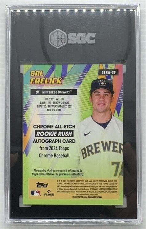 2024 Topps Chrome Sal Frelick All Etch Rookie Rush RC Auto 74 99 SGC