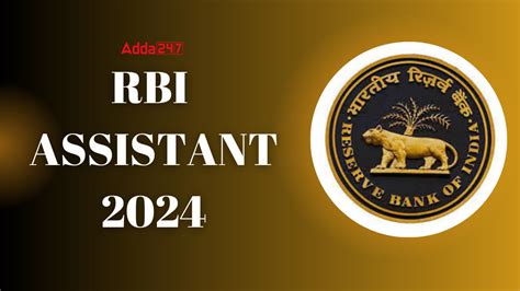 RBI Assistant Notification 2024 Application Form Exam Pattern And