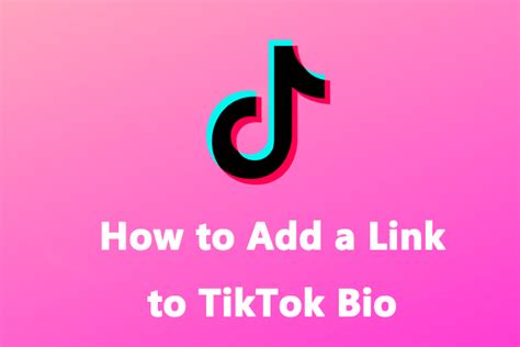 How To Add A Link To TikTok Bio Step By Step Guide MiniTool MovieMaker