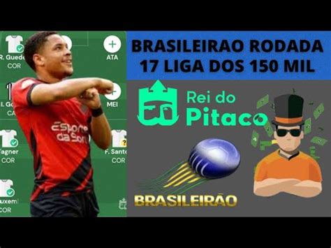 REI DO PITACO HOJE DICAS PARA BRASILEIRAO RODADA 17 2023 YouTube