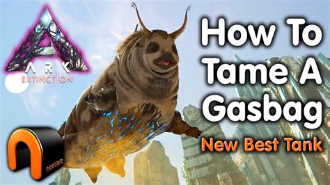 Ark Extinction How To Tame A Gasbag Kibble After Patch Youtube