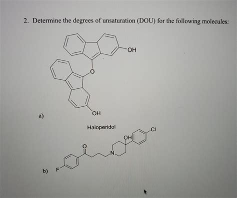 Solved 2 Determine The Degrees Of Unsaturation DOU For Chegg