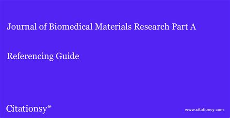 Journal of Biomedical Materials Research Part A Referencing Guide ...