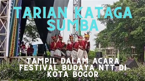 Tarian Kataga Sumba Tampil Dalam Acara Festival Budaya NTT Di Kota