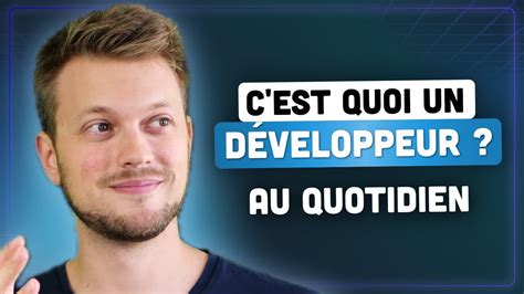 C est Quoi Un Développeur Au Quotidien Devenir Développeur Web