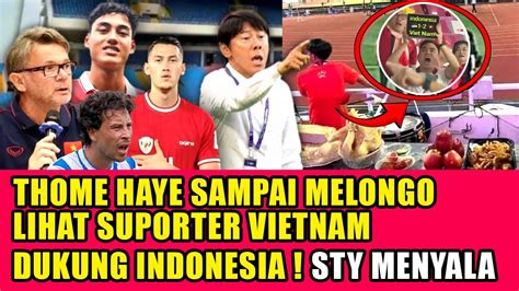 BIKIN KAGET Thom Haye Sampai Melongo Lihat Suporter Vietnam Malah