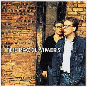 The Proclaimers – I'm Gonna Be (500 Miles) Lyrics | Genius Lyrics