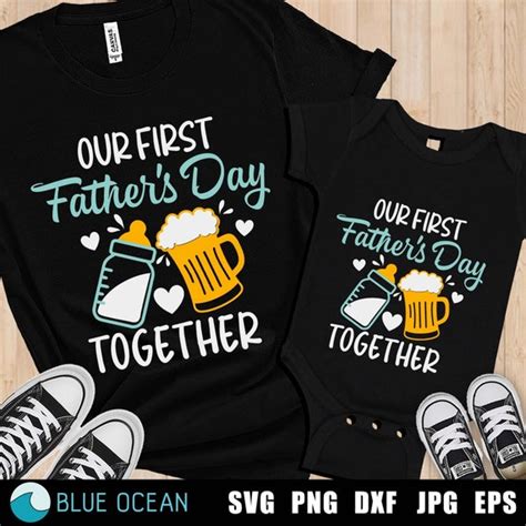 Our First Father S Day Together Svg Fathers Day Svg Etsy