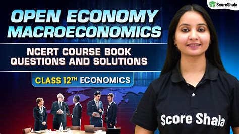 Ncert Solutions Open Economy Macroeconomics Class 12th Economics Youtube