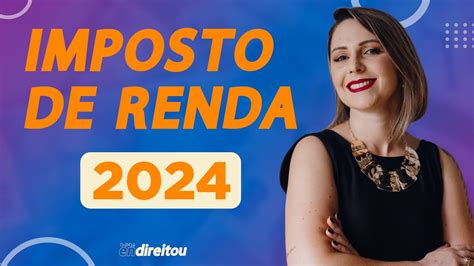 Imposto De Renda 2024 Qual é O Valor Mínimo Para Declarar Youtube