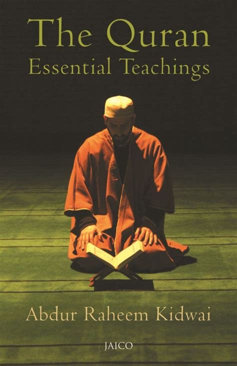 Buy The Quran Essential Teachings By Abdur Raheem Kidwai Online