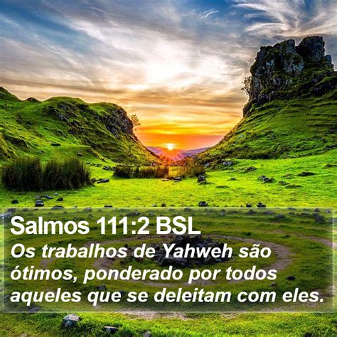 Salmos Bsl Os Trabalhos De Yahweh S O Timos Ponderado