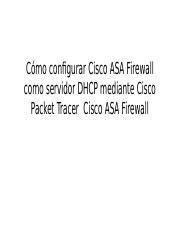 Cómo configurar Cisco ASA Firewall como servidor DHCP pptx Cómo