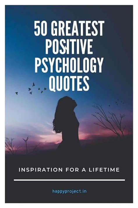 50 Greatest Positive Psychology Quotes Psychology Quotes Positive