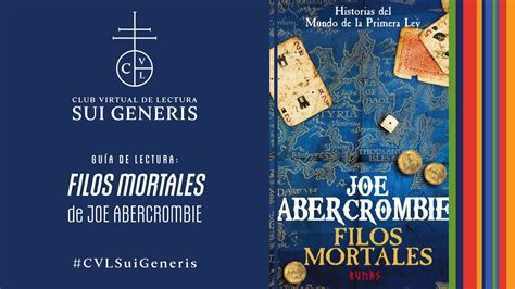 Guía de lectura Filos mortales de Joe Abercrombie Club Virtual de